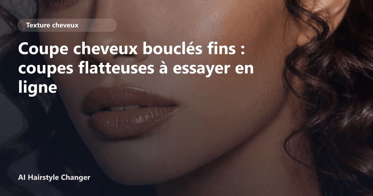 Portrait éditorial lié à coupe cheveux bouclés fins, montrant une idée de coiffure à prévisualiser avant le salon.