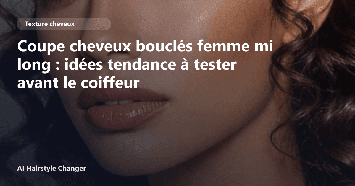 Portrait éditorial lié à coupe cheveux bouclés femme mi long, montrant une idée de coiffure à prévisualiser avant le salon.