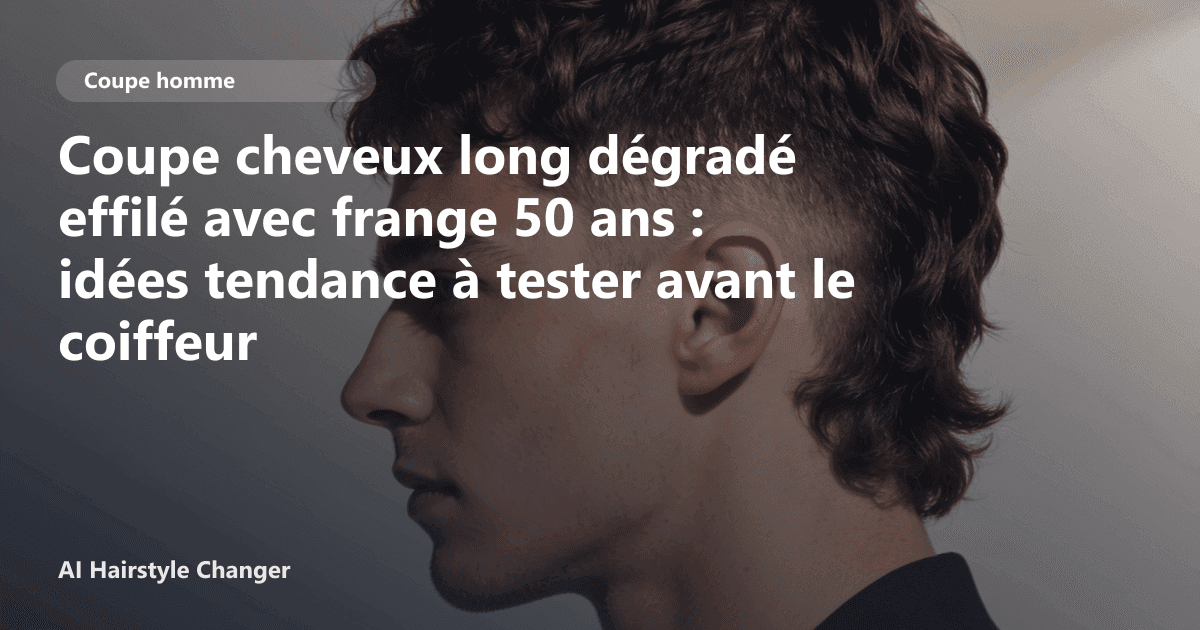 Portrait éditorial lié à coupe cheveux long dégradé effilé avec frange 50 ans, montrant une idée de coiffure à prévisualiser avant le salon.