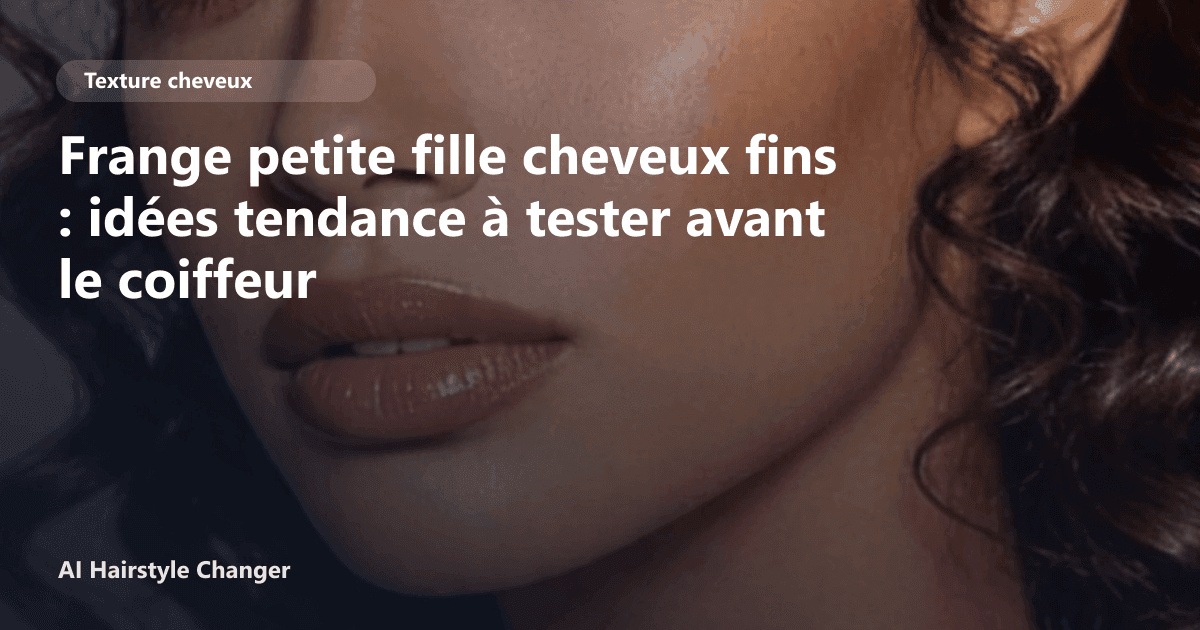 Portrait éditorial lié à frange petite fille cheveux fins, montrant une idée de coiffure à prévisualiser avant le salon.