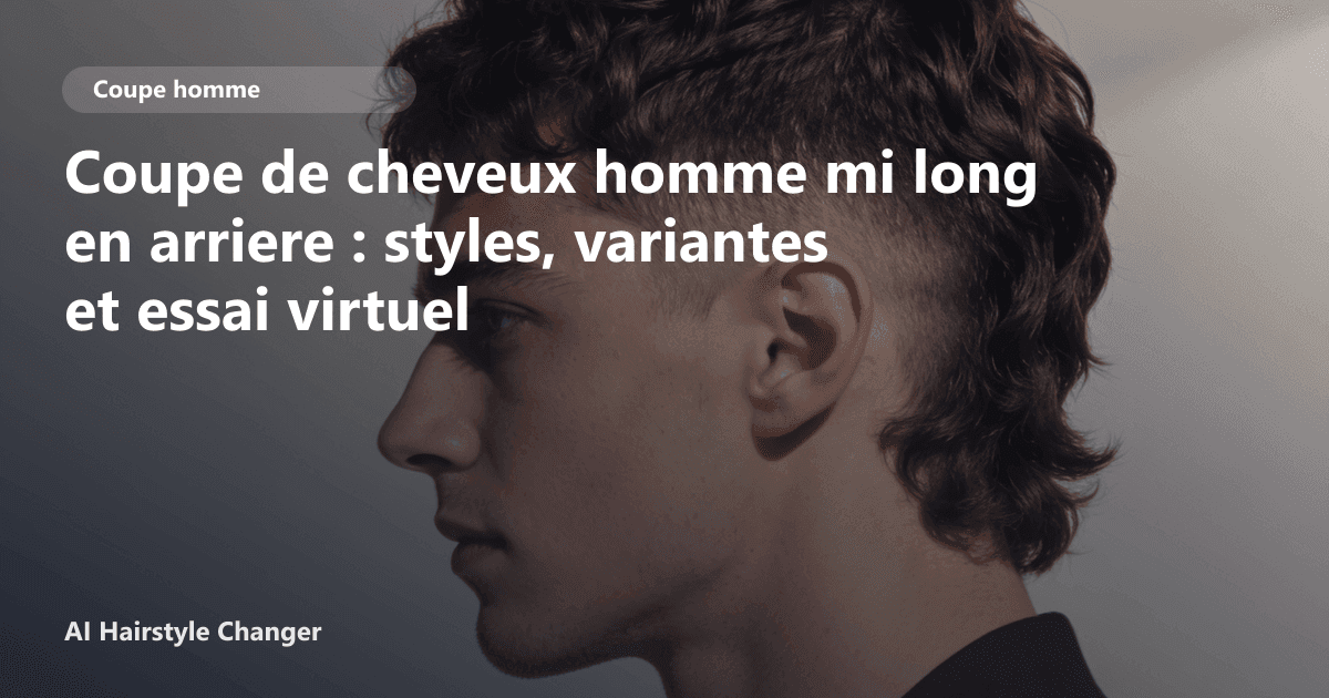 Portrait éditorial lié à coupe de cheveux homme mi long en arriere, montrant une idée de coiffure à prévisualiser avant le salon.
