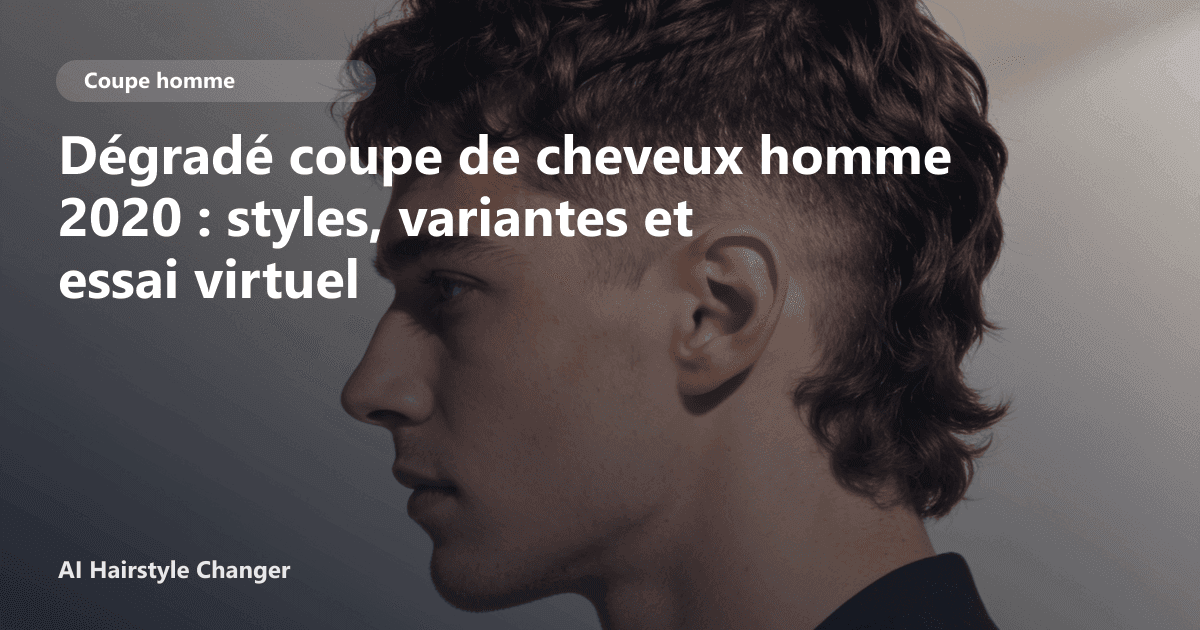 Portrait éditorial lié à dégradé coupe de cheveux homme 2020, montrant une idée de coiffure à prévisualiser avant le salon.