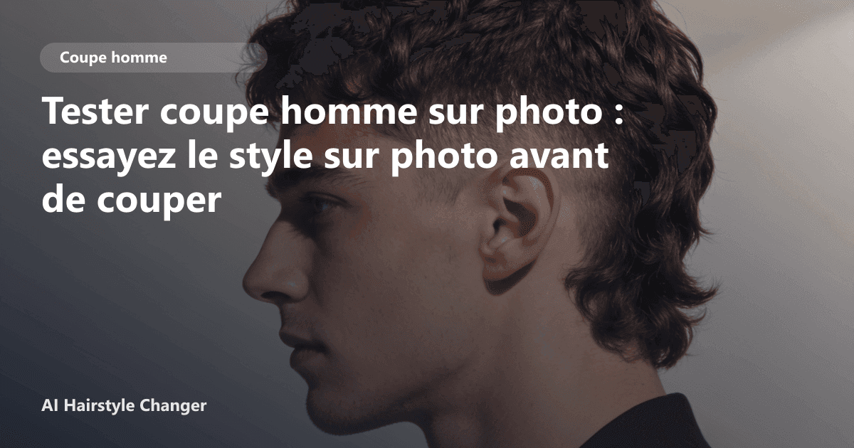 Interface de l'application AI Hairstyle Changer montrant un avant/après d'un homme testant une coupe dégradée sur son selfie.
