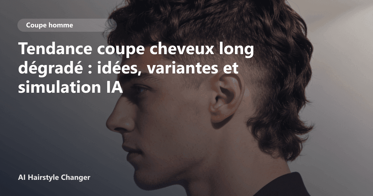 Portrait éditorial lié à tendance coupe cheveux long dégradé, montrant une idée de coiffure à prévisualiser avant le salon.